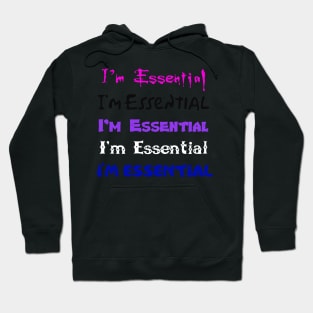 I'm Essential GenderFluid Hoodie